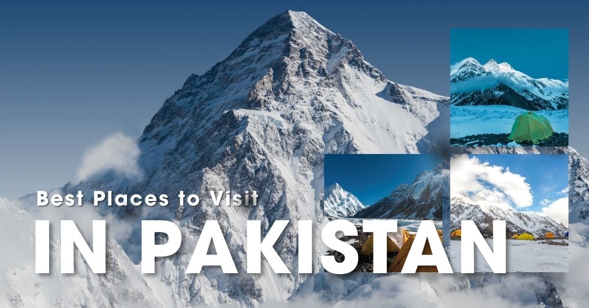 Best Places to visit in Pakistan