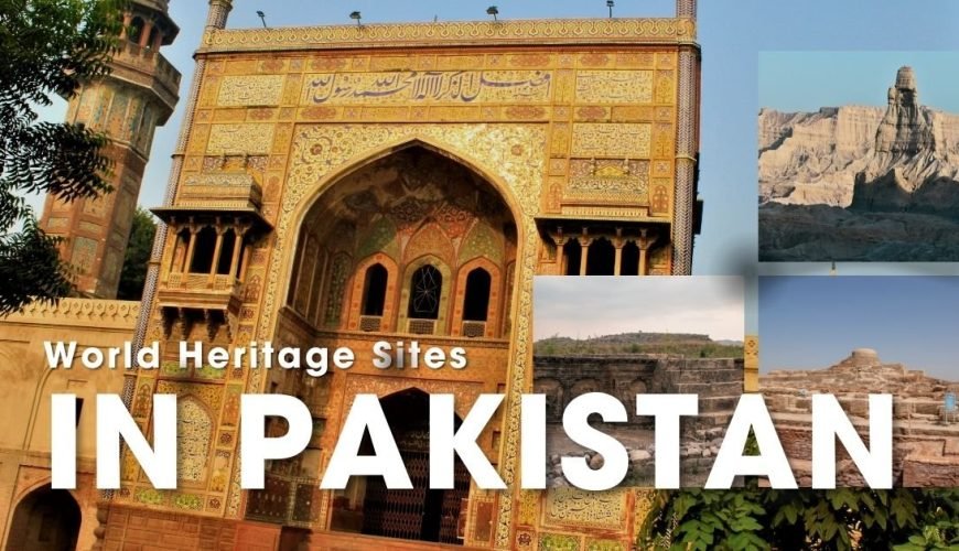 world heritage sites in pakistan